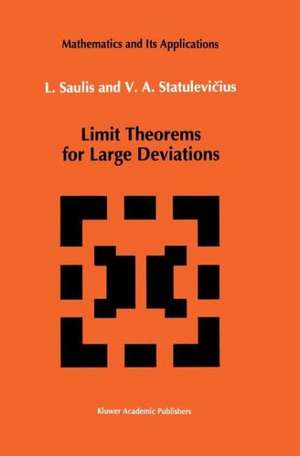 Limit Theorems for Large Deviations de L. Saulis