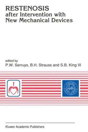 Restenosis After Intervention with New Mechanical Devices de Patrick W. Serruys