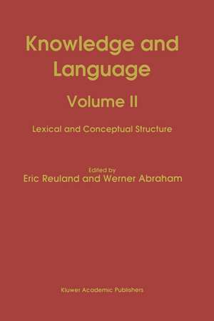 Knowledge and Language: Volume II Lexical and Conceptual Structure de E. Reuland