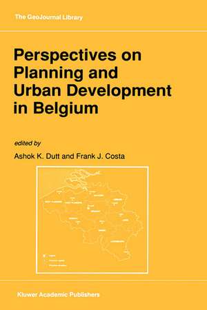 Perspectives on Planning and Urban Development in Belgium de Ashok K. Dutt