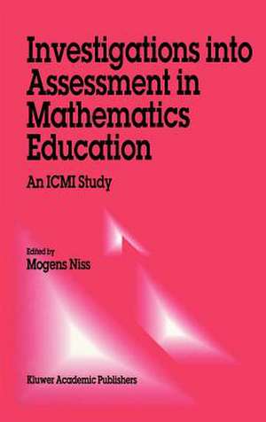 Investigations into Assessment in Mathematics Education: An ICMI Study de M. Niss