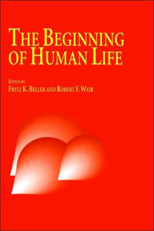 The Beginning of Human Life de Frauke Beller