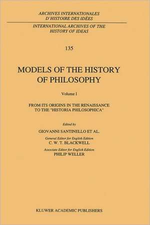 Models of the History of Philosophy: From its Origins in the Renaissance to the ‘Historia Philosophica’ de Philip Weller