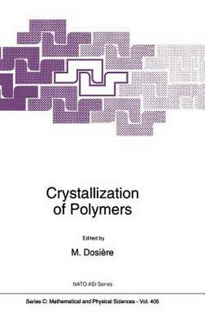 Crystallization of Polymers de Marcel Dosière