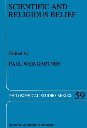 Scientific and Religious Belief de Paul Weingartner