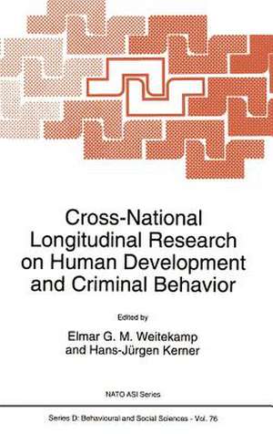 Cross-National Longitudinal Research on Human Development and Criminal Behavior de E. Weitekamp