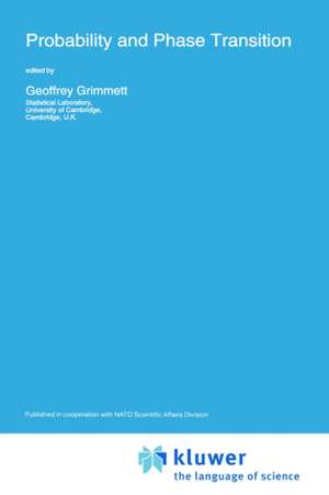 Probability and Phase Transition de G.R. Grimmett