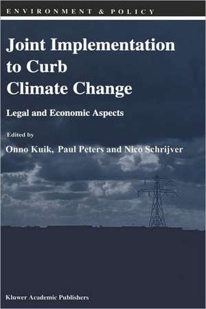 Joint Implementation to Curb Climate Change: Legal and Economic Aspects de Onno J. Kuik