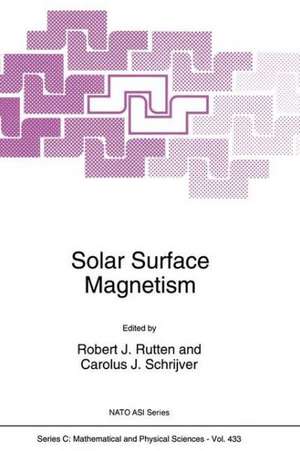 Solar Surface Magnetism de R. J. Rutten