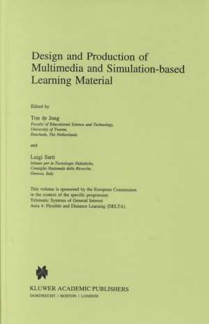 Design and Production of Multimedia and Simulation-based Learning Material de Ton de Jong