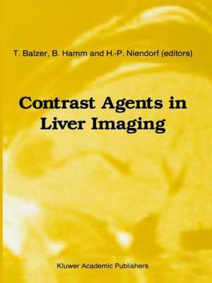 Contrast Agents in Liver Imaging de Th. Balzer