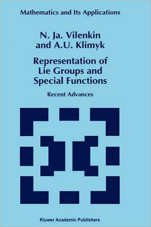 Representation of Lie Groups and Special Functions: Recent Advances de N.Ja. Vilenkin