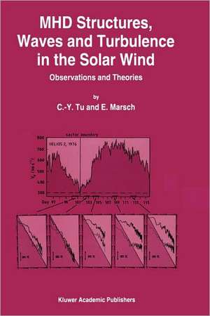 MHD Structures, Waves and Turbulence in the Solar Wind: Observations and Theories de C.-Y. Tu