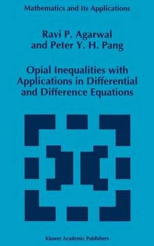 Opial Inequalities with Applications in Differential and Difference Equations de R.P. Agarwal