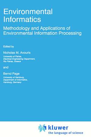 Environmental Informatics: Methodology and Applications of Environmental Information Processing de Nicholas M. Avouris