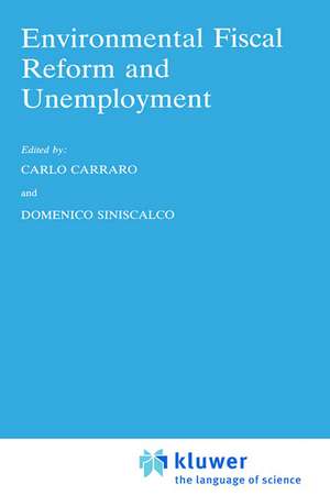 Environmental Fiscal Reform and Unemployment de Carlo Carraro