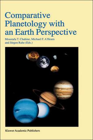 Comparative Planetology with an Earth Perspective: Proceedings of the First International Conference held in Pasadena, California, June 6–8, 1994 de Moustafa T. Chahine