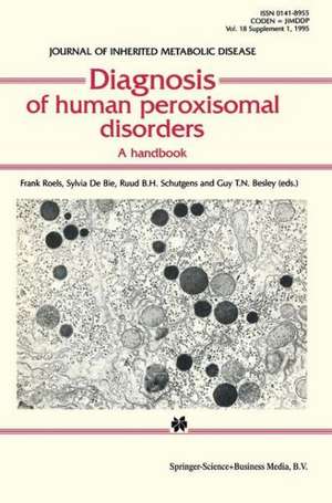 Diagnosis of human peroxisomal disorders: A handbook de Frank Roels