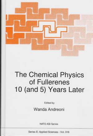 The Chemical Physics of Fullerenes 10 (and 5) Years Later: The Far-reaching Impact of the Discovery of C60 de W. Andreoni