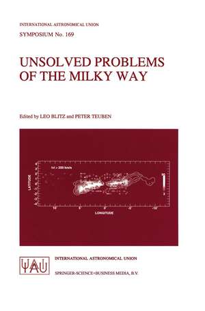 Unsolved Problems of the Milky Way de Leo Blitz