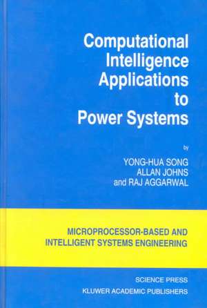 Computational Intelligence Applications to Power Systems de Yong-Hua Song