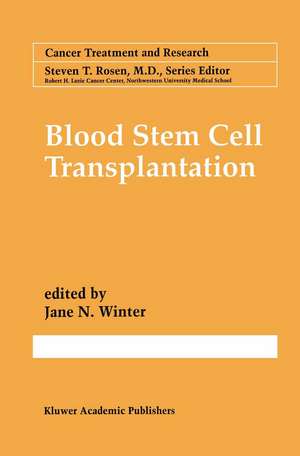 Blood Stem Cell Transplantation de Jane N. Winter