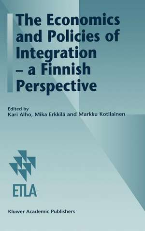 The Economics and Policies of Integration — a Finnish Perspective de Kari Alho