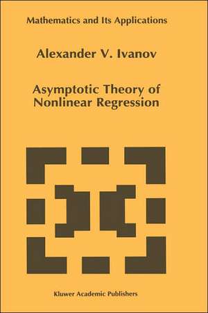 Asymptotic Theory of Nonlinear Regression de A. A. Ivanov