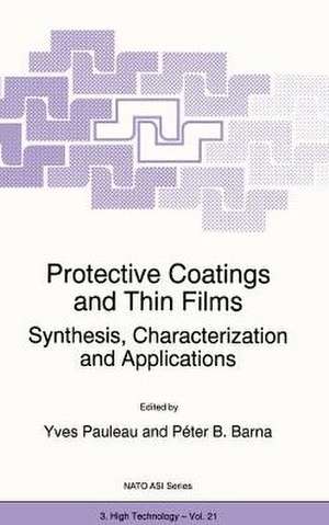 Protective Coatings and Thin Films: Synthesis, Characterization and Applications de Y. Pauleau