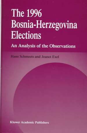 The 1996 Bosnia-Herzegovina Elections: An Analysis of the Observations de H. Schmeets