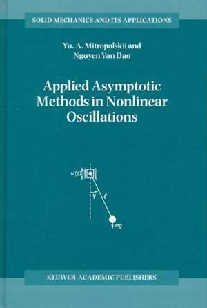 Applied Asymptotic Methods in Nonlinear Oscillations de Yuri A. Mitropolsky