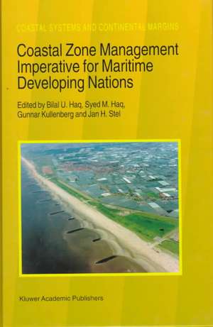 Coastal Zone Management Imperative for Maritime Developing Nations de B.U. Haq