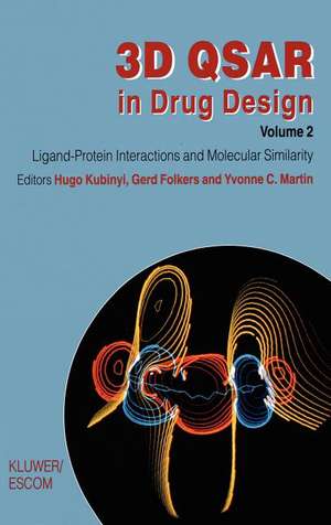 3D QSAR in Drug Design: Ligand-Protein Interactions and Molecular Similarity de Hugo Kubinyi