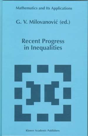 Recent Progress in Inequalities de G.V. Milovanovic