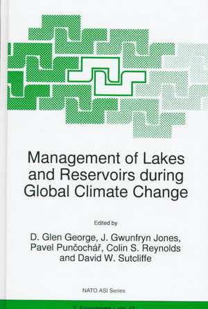 Management of Lakes and Reservoirs during Global Climate Change de D. Glen George