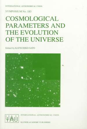 Cosmological Parameters and the Evolution of the Universe de Katsuhiko Sato