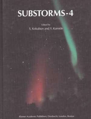 Substorms-4: International Conference on Substorms-4 de S. Kokubun