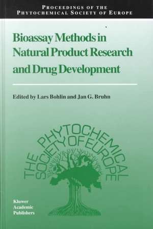 Bioassay Methods in Natural Product Research and Drug Development de Lars Bohlin