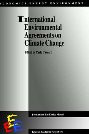 International Environmental Agreements on Climate Change de Carlo Carraro