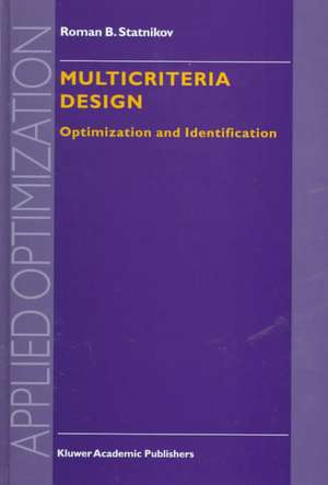 Multicriteria Design: Optimization and Identification de R.B. Statnikov