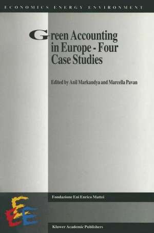 Green Accounting in Europe — Four case studies de Anil Markandya