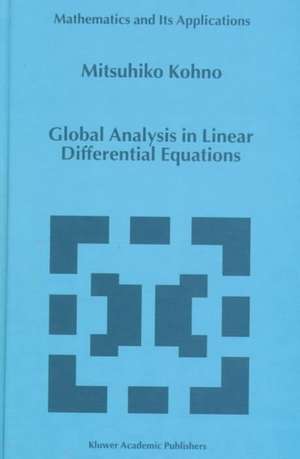 Global Analysis in Linear Differential Equations de M. Kohno