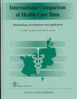 International Comparison of Health Care Data: Methodology development and application de C. J. P. M. van Mosseveld