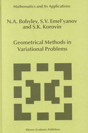 Geometrical Methods in Variational Problems de N.A. Bobylov