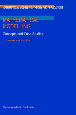 Mathematical Modelling: Concepts and Case Studies de J. Caldwell