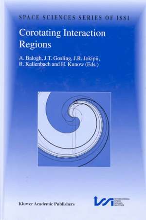 Corotating Interaction Regions: Proceedings of an ISSI Workshop 6–13 June 1998, Bern, Switzerland de A. Balogh