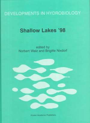 Shallow Lakes ’98: Trophic Interactions in Shallow Freshwater and Brackish Waterbodies de Norbert Walz