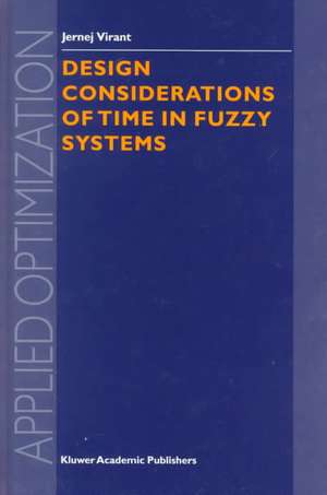 Design Considerations of Time in Fuzzy Systems de J. Virant