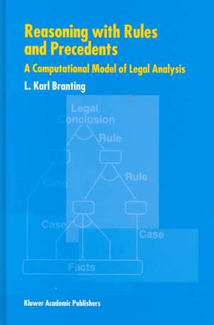 Reasoning with Rules and Precedents: A Computational Model of Legal Analysis de L. Karl Branting