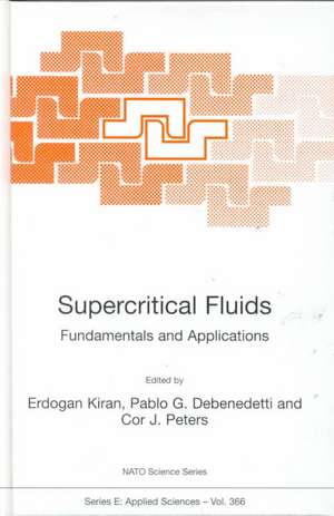 Supercritical Fluids: Fundamentals and Applications de E. Kiran